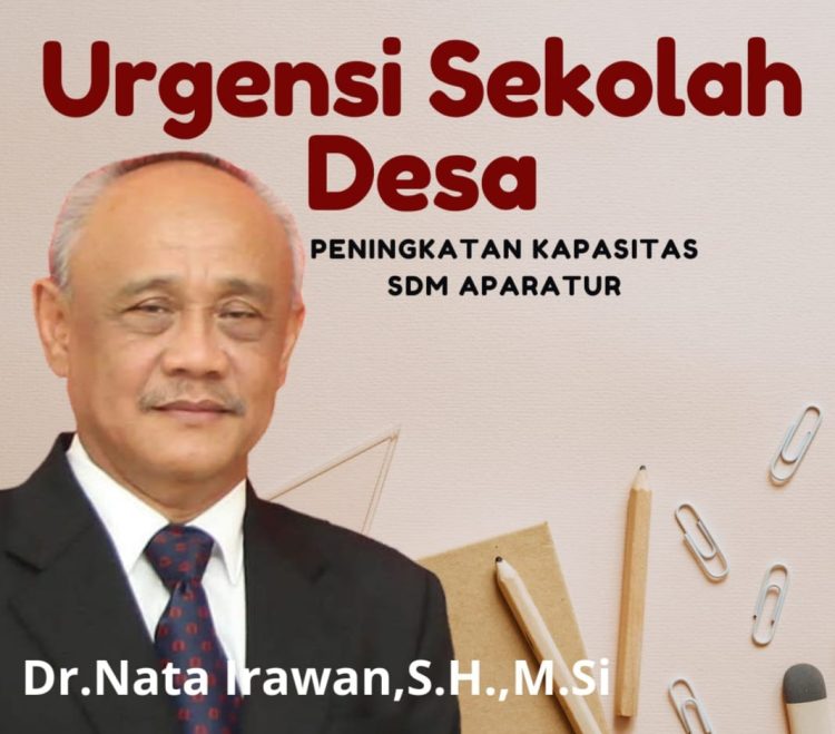 Urgensi Sekolah Desa Untuk Peningkatan Kapasitas SDM Aparatur