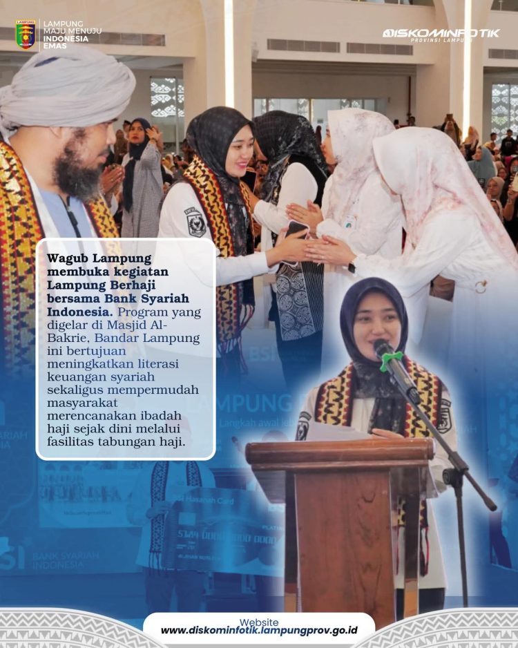 Wagub Lampung Apresiasi Program Lampung Berhaji Diselenggarakan BSI